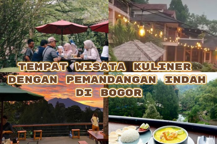 Tempat Nongkrong dengan Kuliner dan Pemandangan Alam Terindah di Bogor